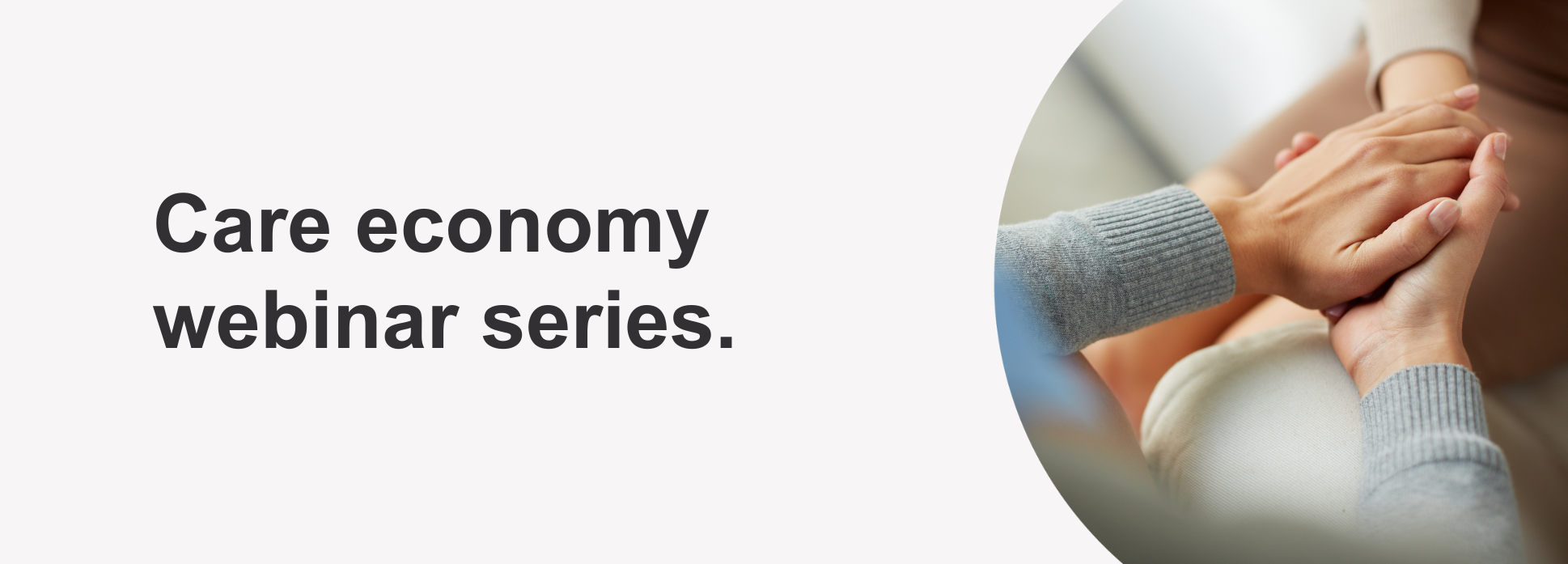 Care-Economy-series-26_VX-banner.png Care-Economy-series-26_VX-banner.png