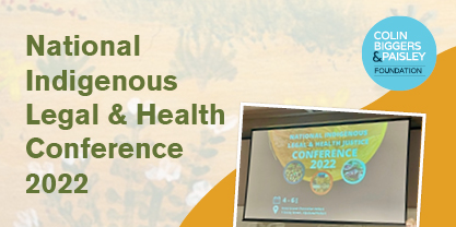 ANDRIA SYMINGTON ATTENDS 2022 NATIONAL INDIGENOUS LEGAL & HEALTH CONFERENCE