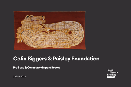 Colin Biggers & Paisley Foundation releases 2025-2026 Pro Bono & Community Impact Report